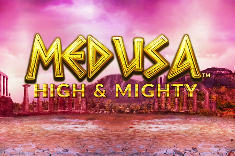 Medusa High And Mighty
